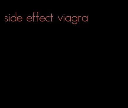 side effect viagra