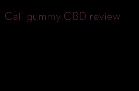 Cali gummy CBD review