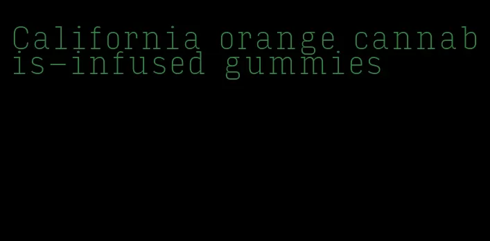 California orange cannabis-infused gummies