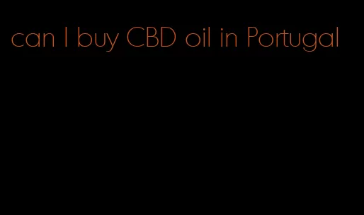 can I buy CBD oil in Portugal