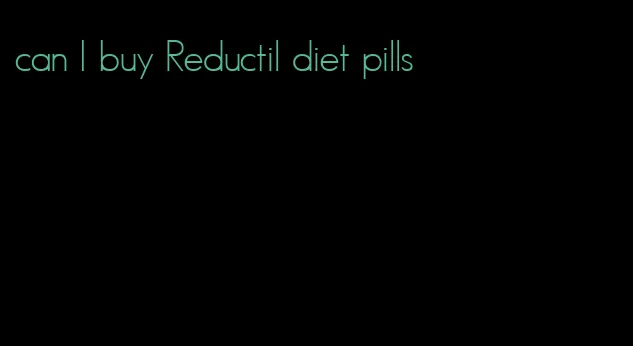 can I buy Reductil diet pills