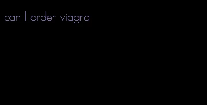 can I order viagra