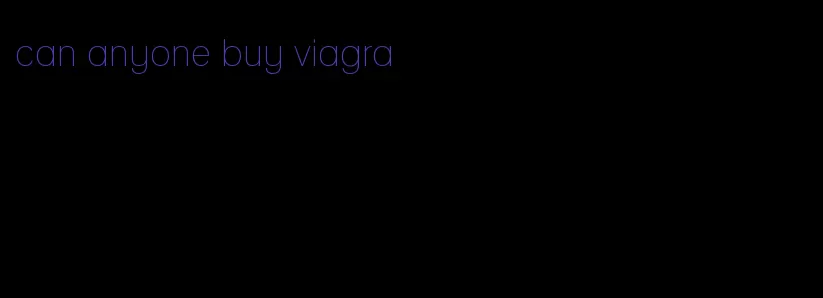 can anyone buy viagra