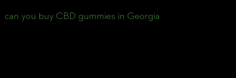 can you buy CBD gummies in Georgia