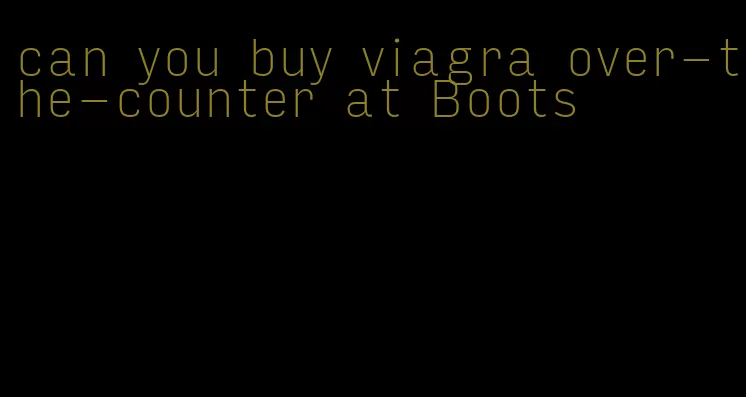 can you buy viagra over-the-counter at Boots