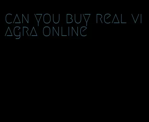 can you buy real viagra online