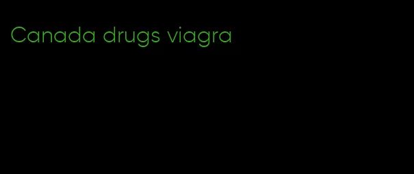 Canada drugs viagra