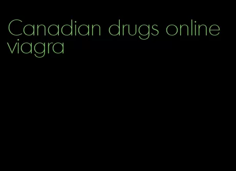 Canadian drugs online viagra