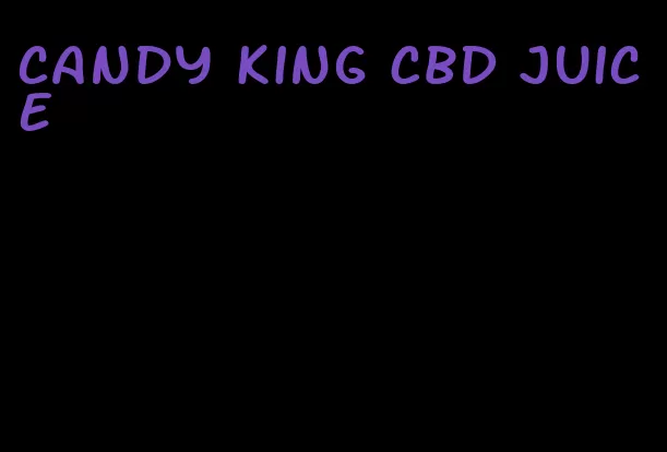 candy king CBD juice