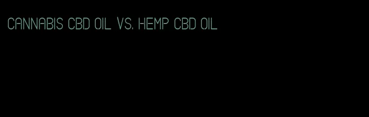 cannabis CBD oil vs. hemp CBD oil