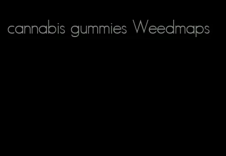 cannabis gummies Weedmaps