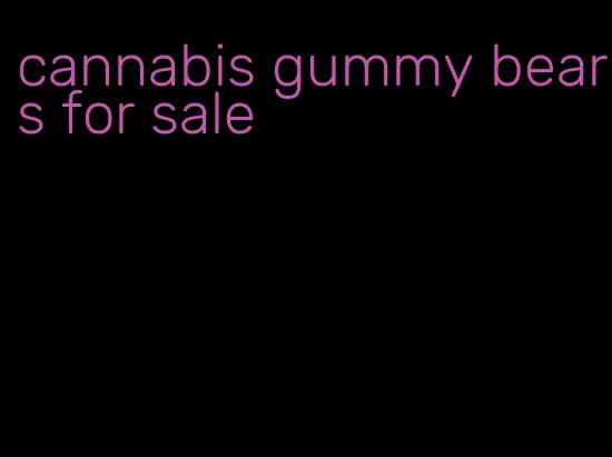 cannabis gummy bears for sale