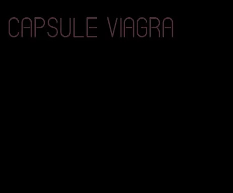 capsule viagra