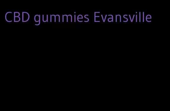 CBD gummies Evansville