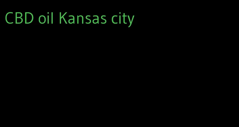 CBD oil Kansas city