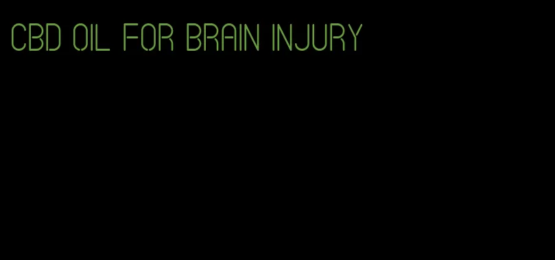 CBD oil for brain injury