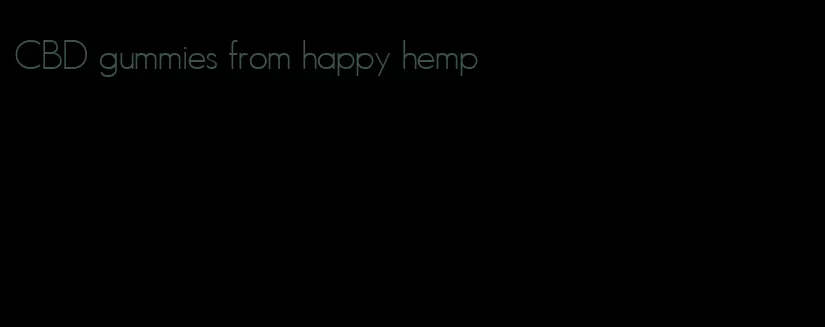 CBD gummies from happy hemp