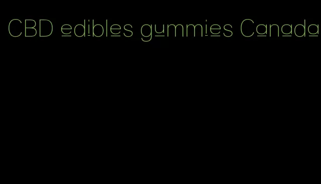 CBD edibles gummies Canada