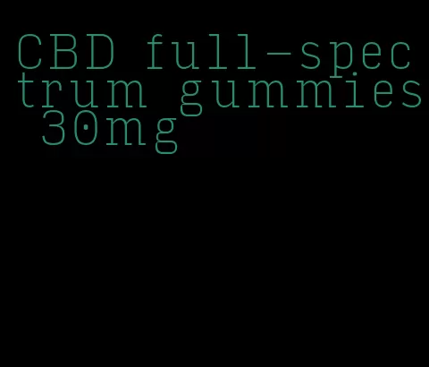 CBD full-spectrum gummies 30mg