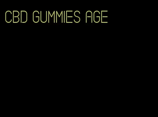 CBD gummies age