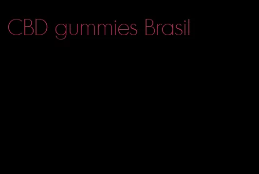 CBD gummies Brasil