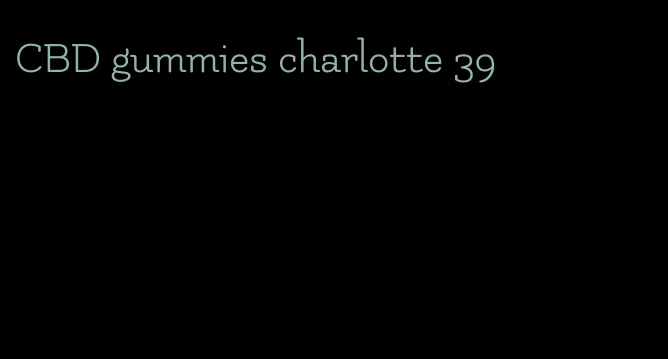 CBD gummies charlotte 39