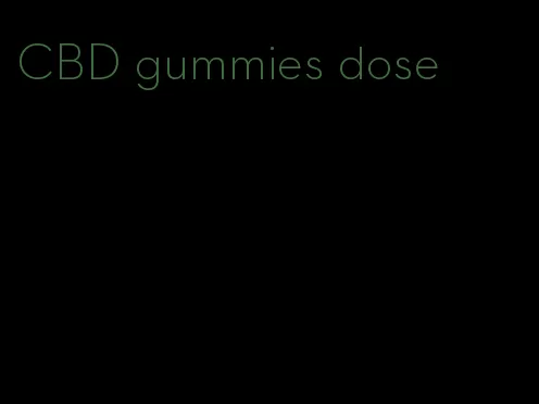 CBD gummies dose