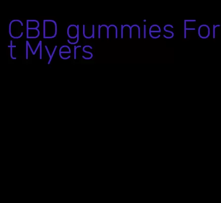 CBD gummies Fort Myers