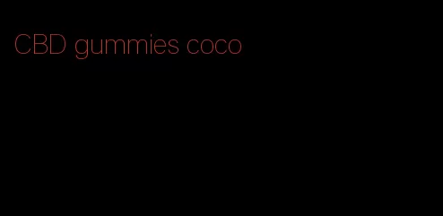 CBD gummies coco