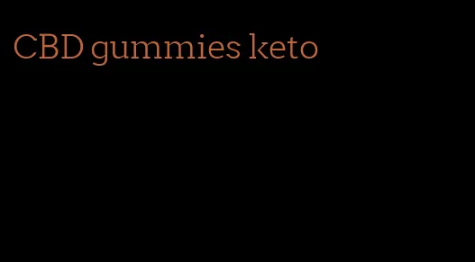 CBD gummies keto