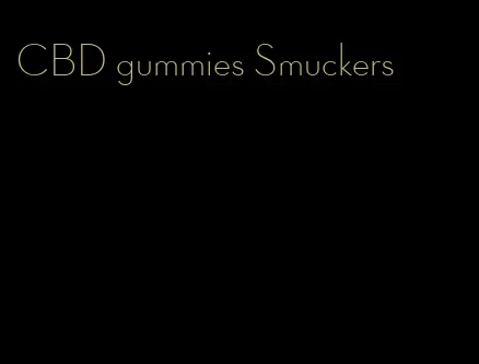 CBD gummies Smuckers