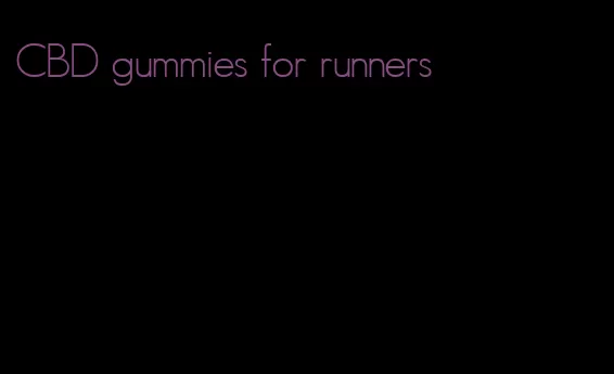 CBD gummies for runners