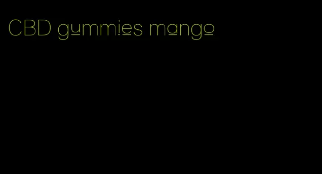 CBD gummies mango