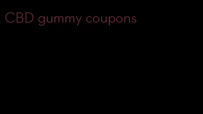 CBD gummy coupons