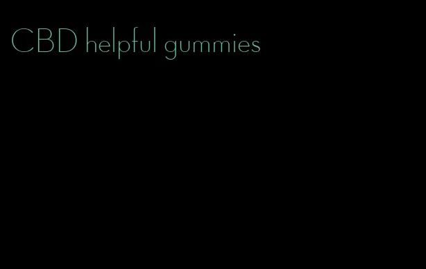 CBD helpful gummies