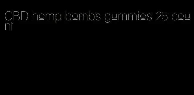 CBD hemp bombs gummies 25 count