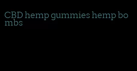 CBD hemp gummies hemp bombs