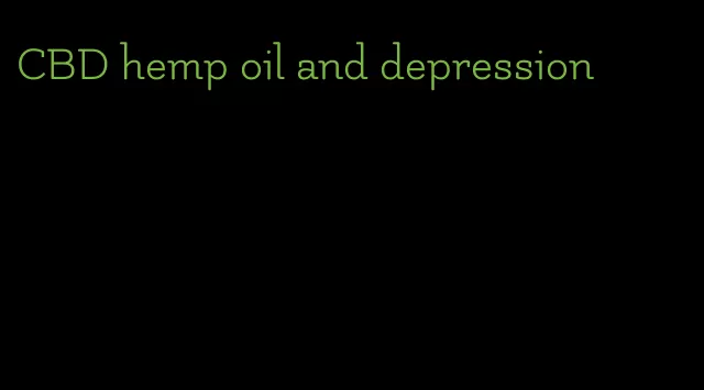 CBD hemp oil and depression