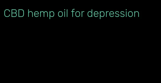 CBD hemp oil for depression