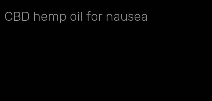 CBD hemp oil for nausea