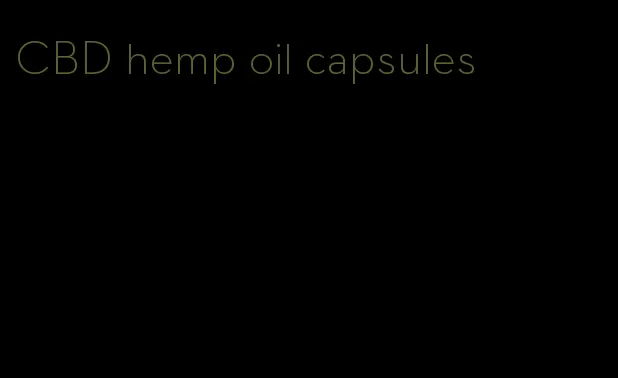 CBD hemp oil capsules