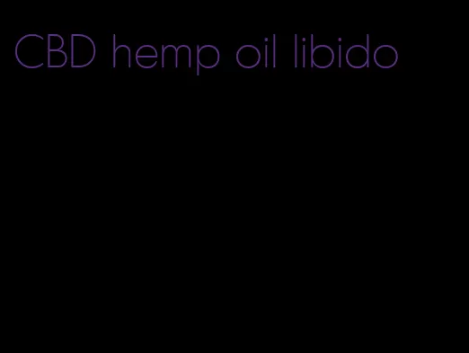 CBD hemp oil libido