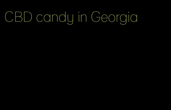 CBD candy in Georgia