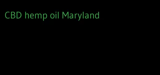 CBD hemp oil Maryland