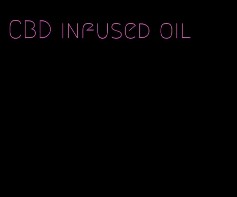 CBD infused oil