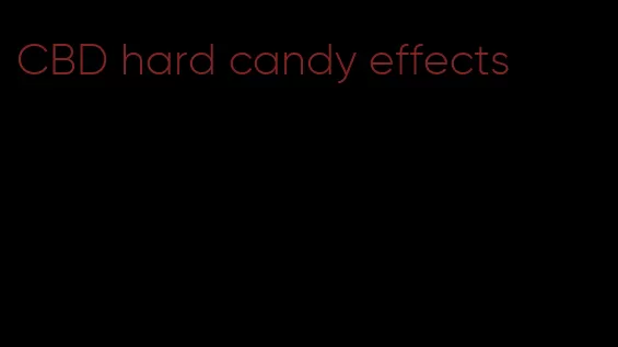 CBD hard candy effects