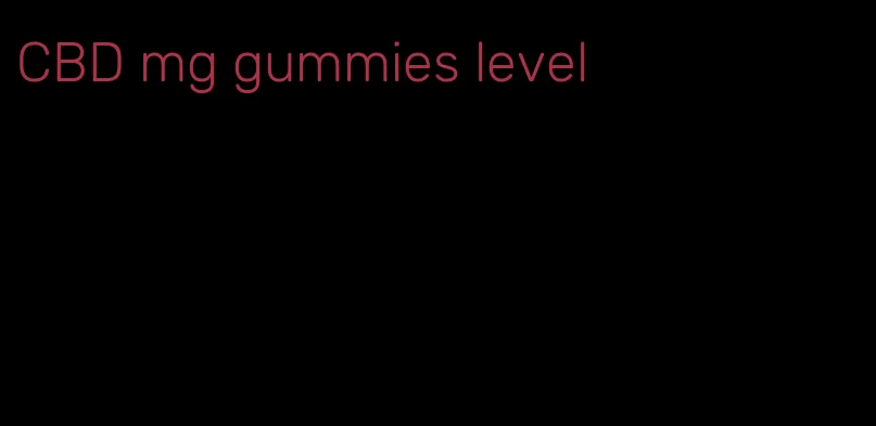 CBD mg gummies level