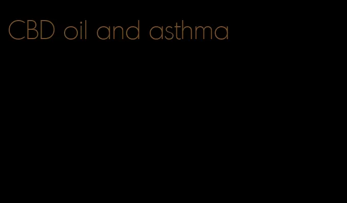 CBD oil and asthma