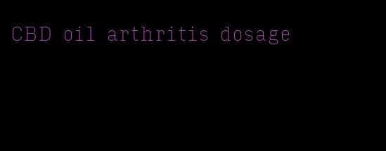 CBD oil arthritis dosage