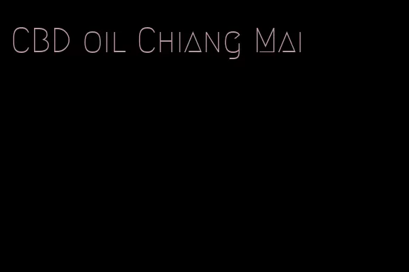 CBD oil Chiang Mai